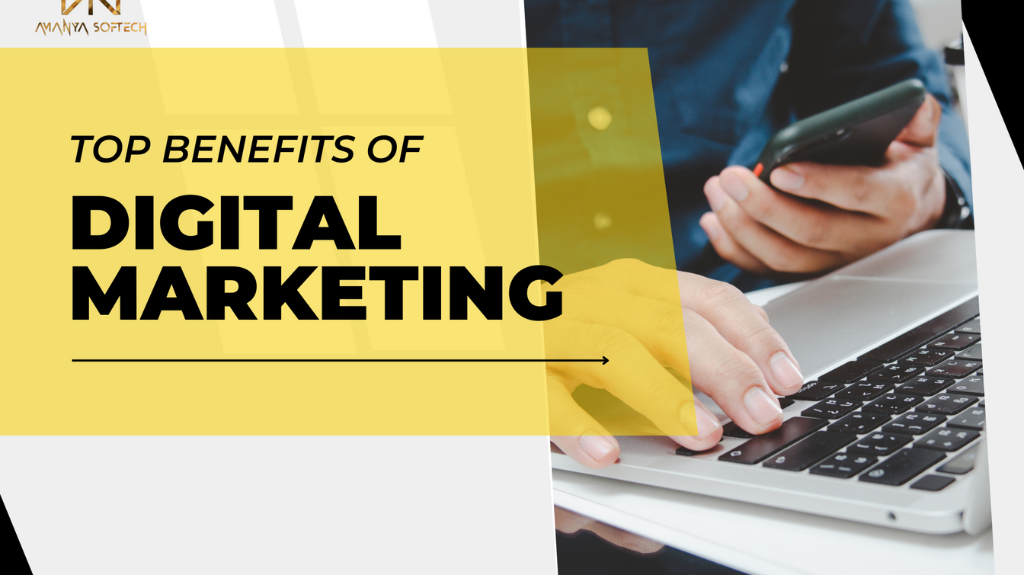 Top 10 Benefits of Digital Marketing for Business in 2024